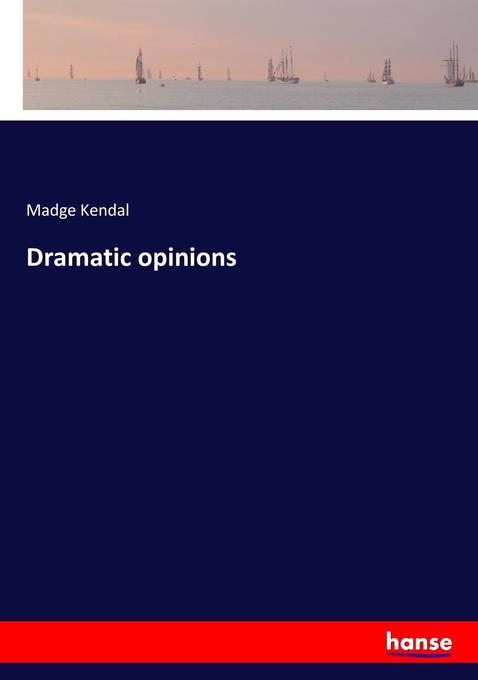 Image of Dramatic opinions