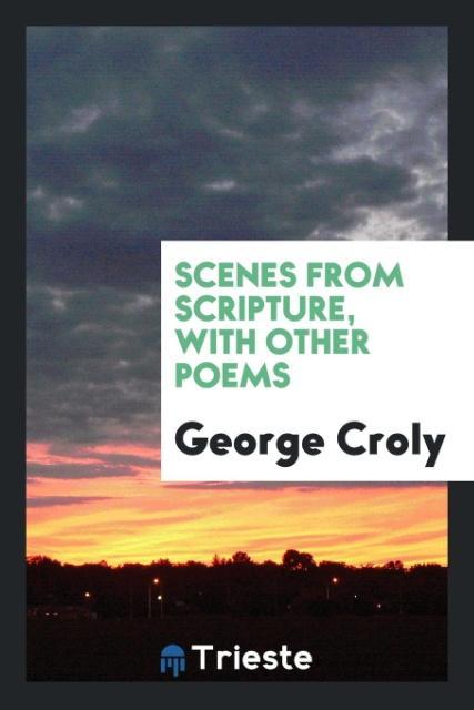 Scenes from scripture with other poems