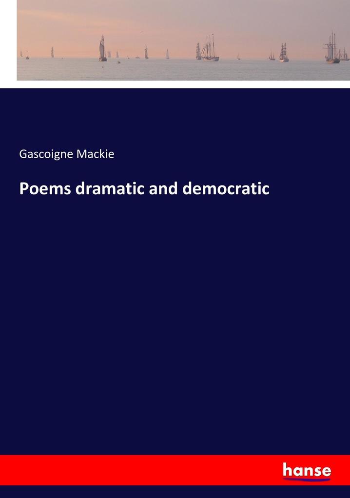 Image of Poems dramatic and democratic