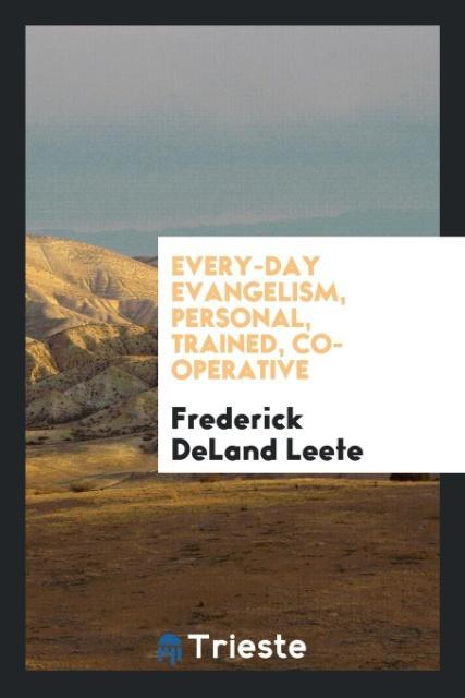 Every-day evangelism personal trained co-operative