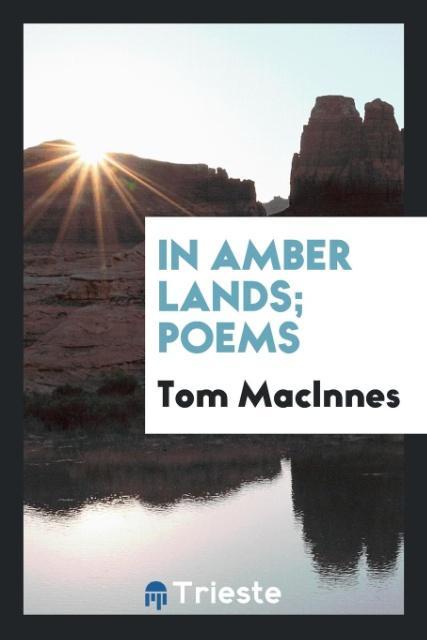 In amber lands; poems
