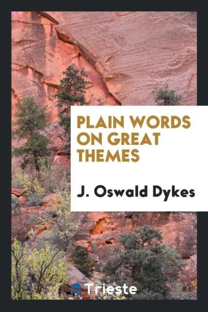 Plain words on great themes