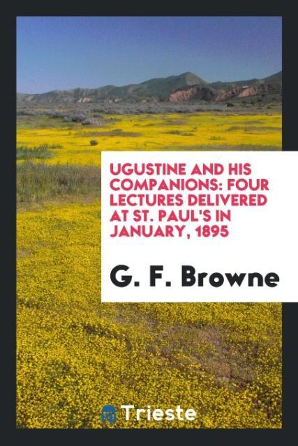 ugustine and his companions