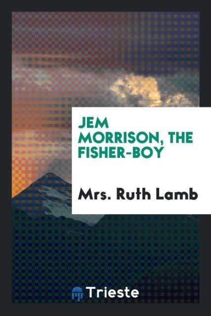 Jem Morrison the fisher-boy