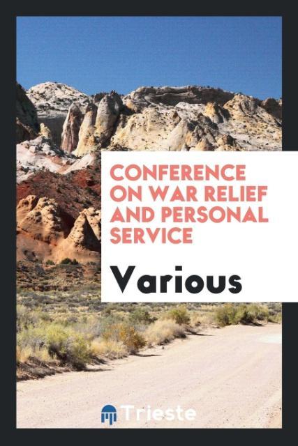 Conference on war relief and personal service