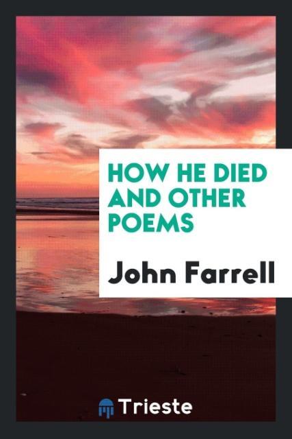 How he died and other poems