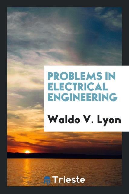 Problems in electrical engineering
