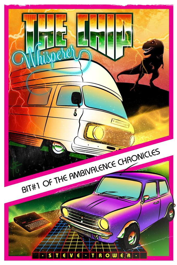 The Chip Whisperer (The Ambivalence Chronicles #1)