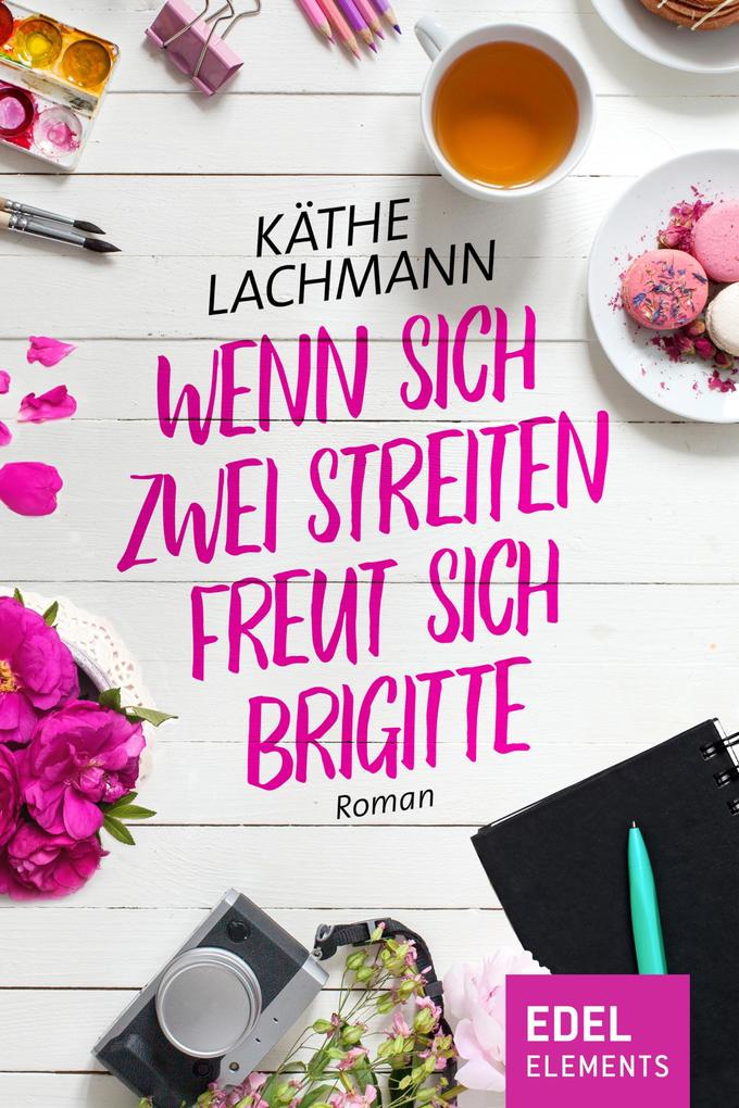 Wenn zwei sich streiten freut sich Brigitte