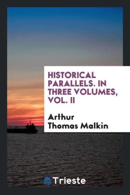 Historical parallels. In three volumes Vol. II