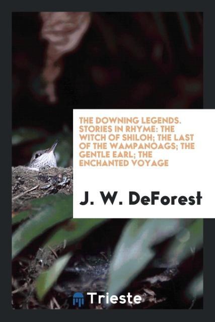 The Downing legends. Stories in rhyme