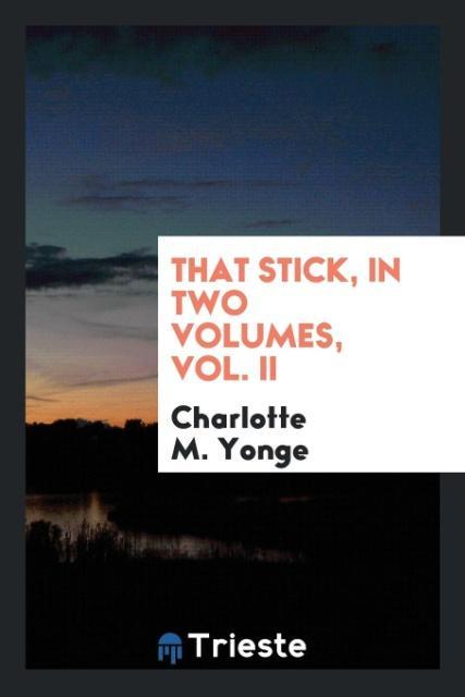 That stick in two volumes Vol. II