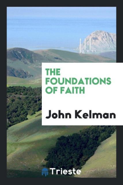 The foundations of faith