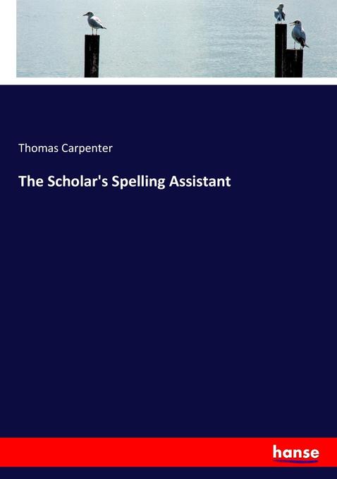 The Scholar‘s Spelling Assistant