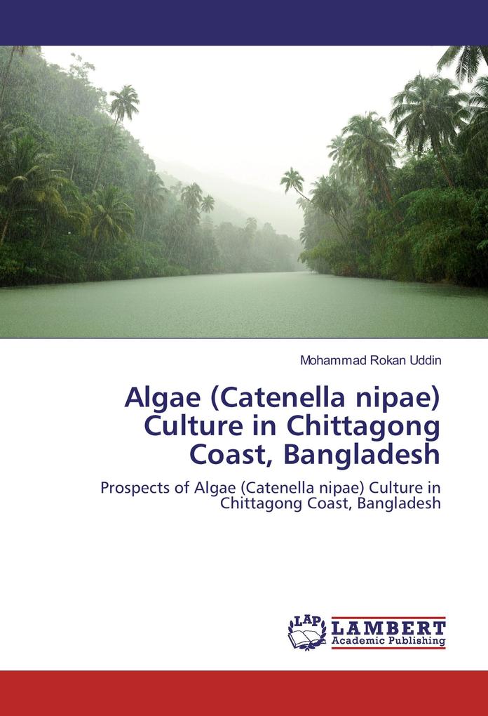Algae (Catenella nipae) Culture in Chittagong Coast Bangladesh