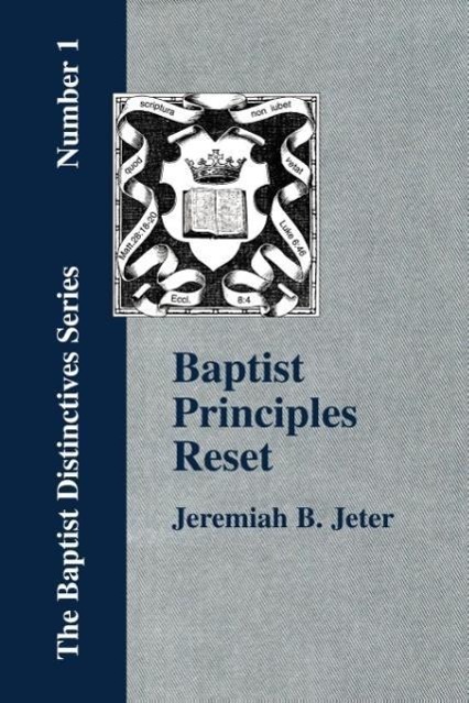 Baptist Principles Reset