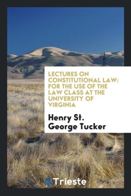 Lectures on constitutional law