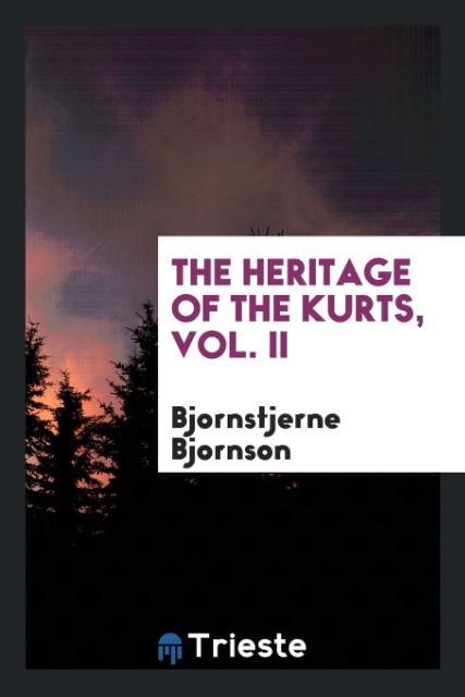 The heritage of the kurts Vol. II