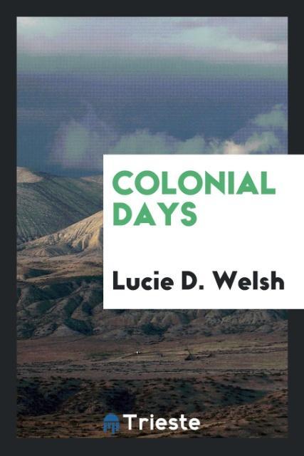 Colonial days