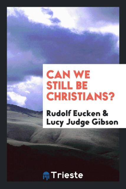 Can we still be Christians?
