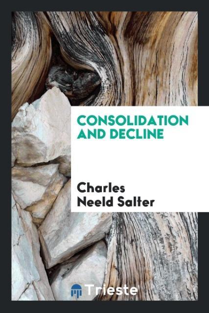 Consolidation and decline