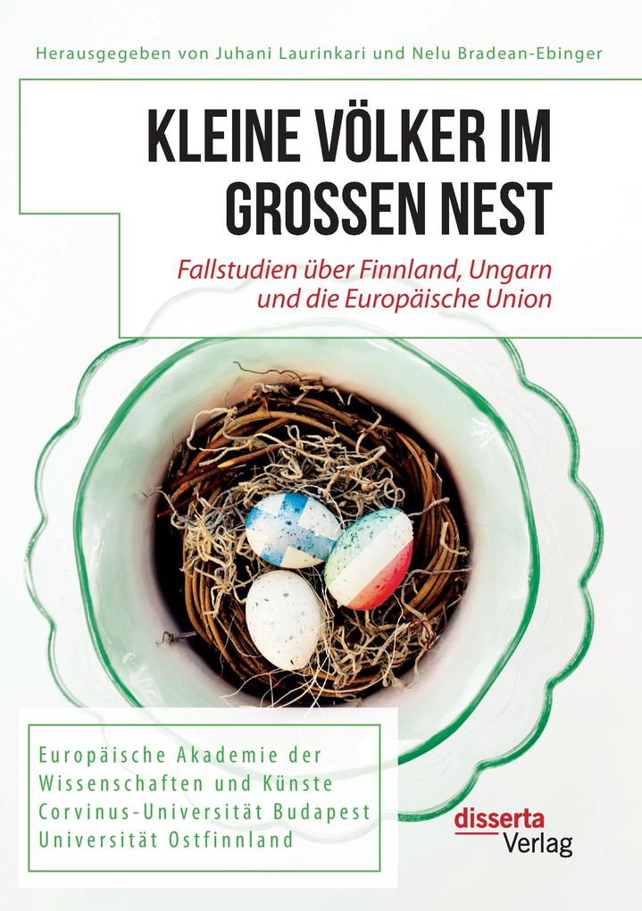 Kleine Völker im großen Nest. Fallstudien über Finnland Ungarn und die Europäische Union