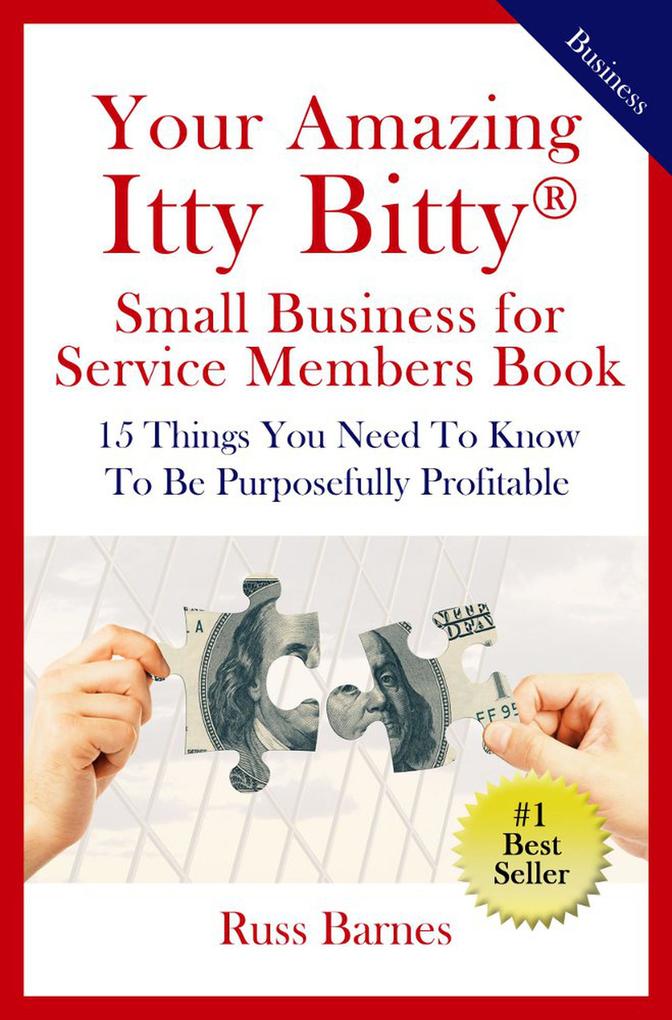 Your Amazing Itty Bitty® Small Business for Service Members Book