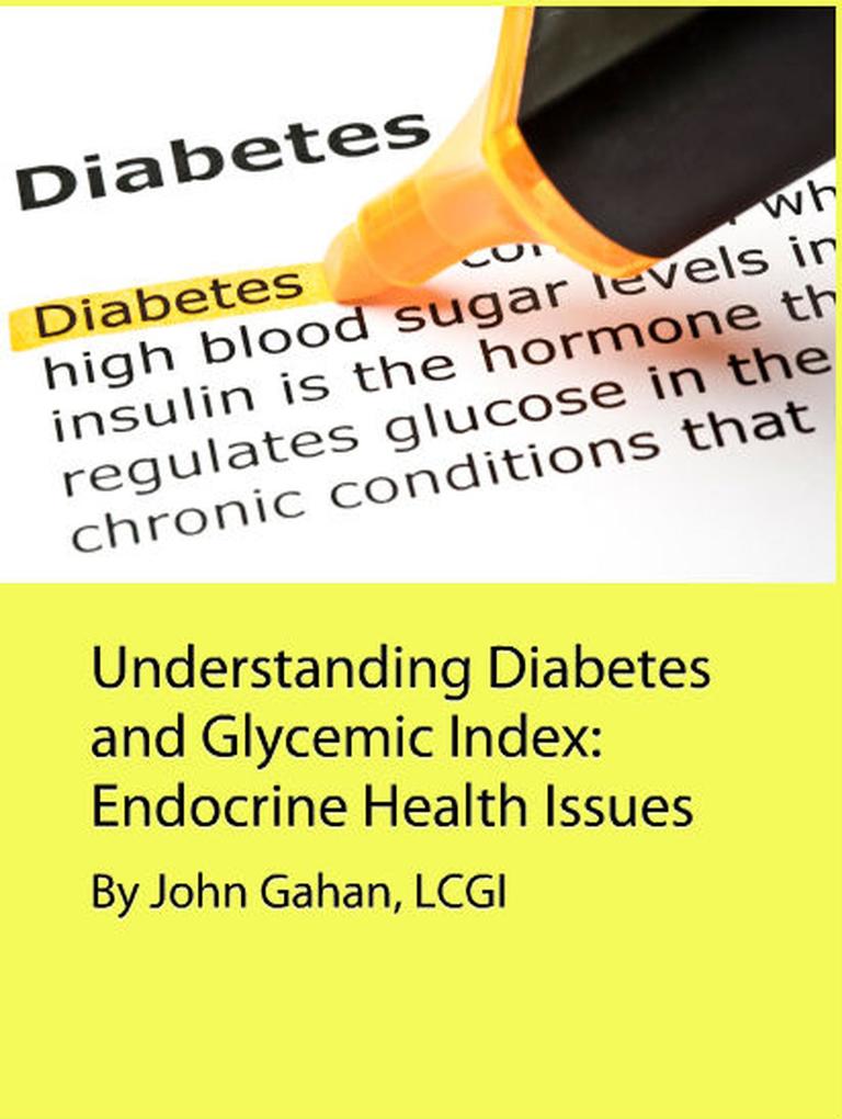 Understanding Diabetes and Glycemic Index: Endocrine Health Issues
