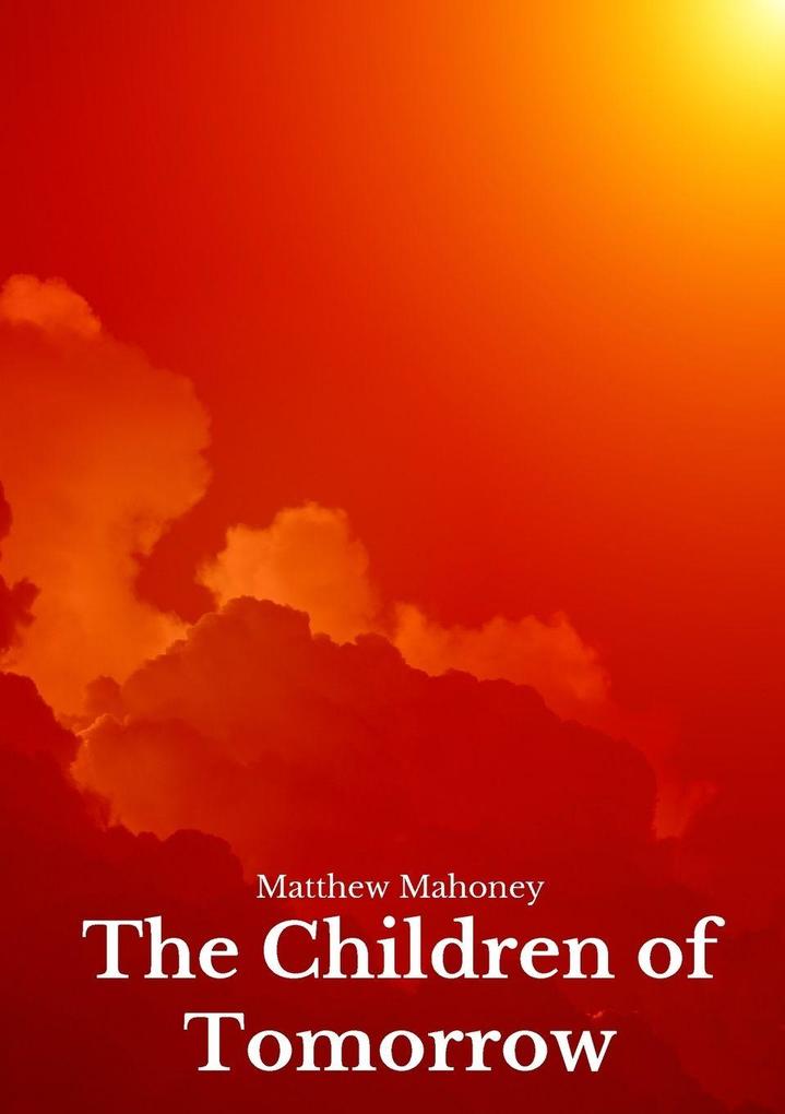 The Children of Tomorrow