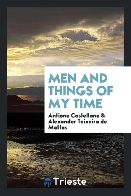 Men and things of my time