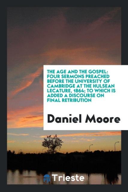 The age and the gospel