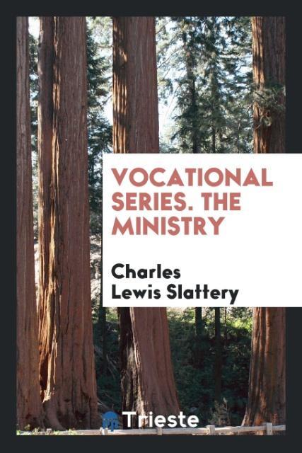 Vocational series. The ministry