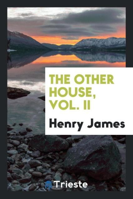 The other house Vol. ii