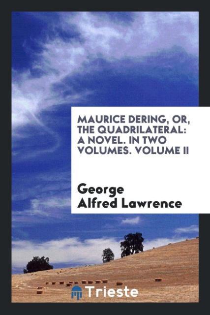 Maurice Dering or The quadrilateral