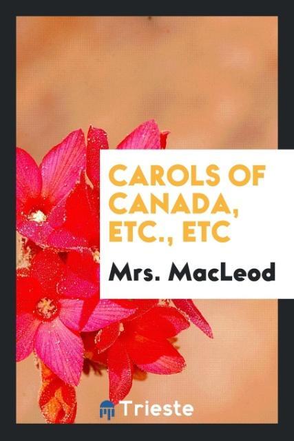Carols of Canada etc. etc