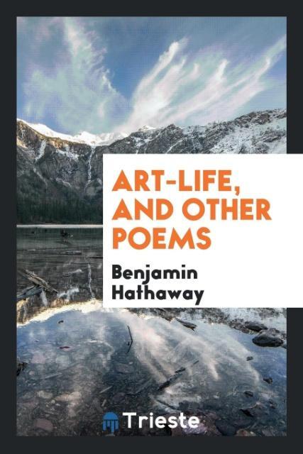 Art-life and other poems
