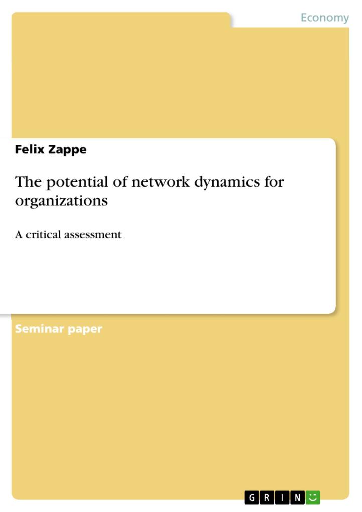 The potential of network dynamics for organizations
