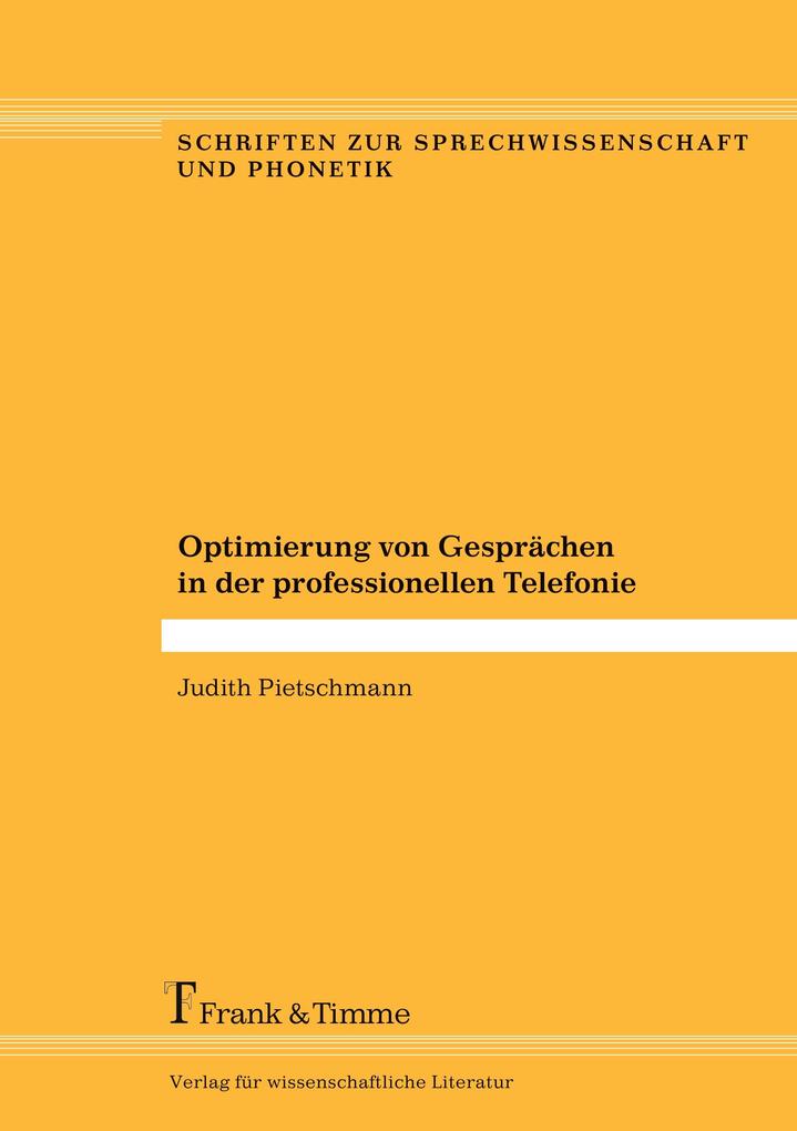 Optimierung von Gesprächen in der professionellen Telefonie