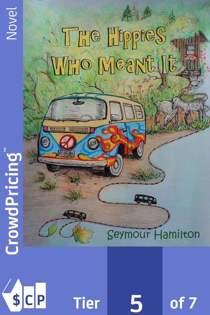 The Hippies Who Meant It