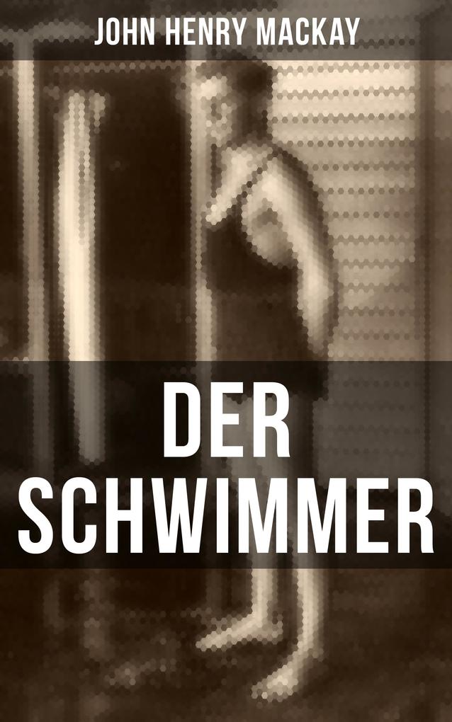 Der Schwimmer - John Henry Mackay