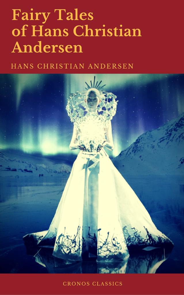 Fairy Tales of Hans Christian Andersen (Best Navigation Active TOC) (Cronos Classics)
