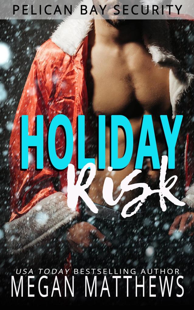 Holiday Risk (Pelican Bay #3)