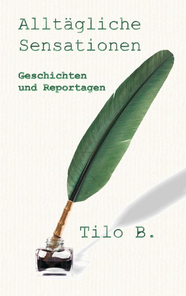 Alltägliche Sensationen
