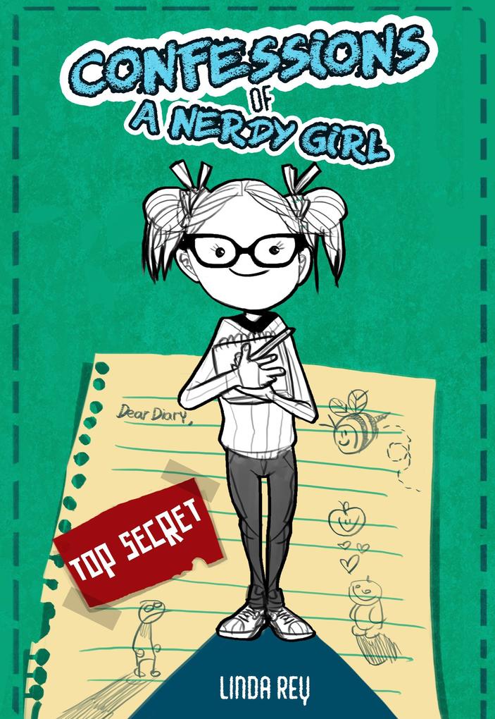 Top Secret (Confessions of a Nerdy Girl Diaries #1)