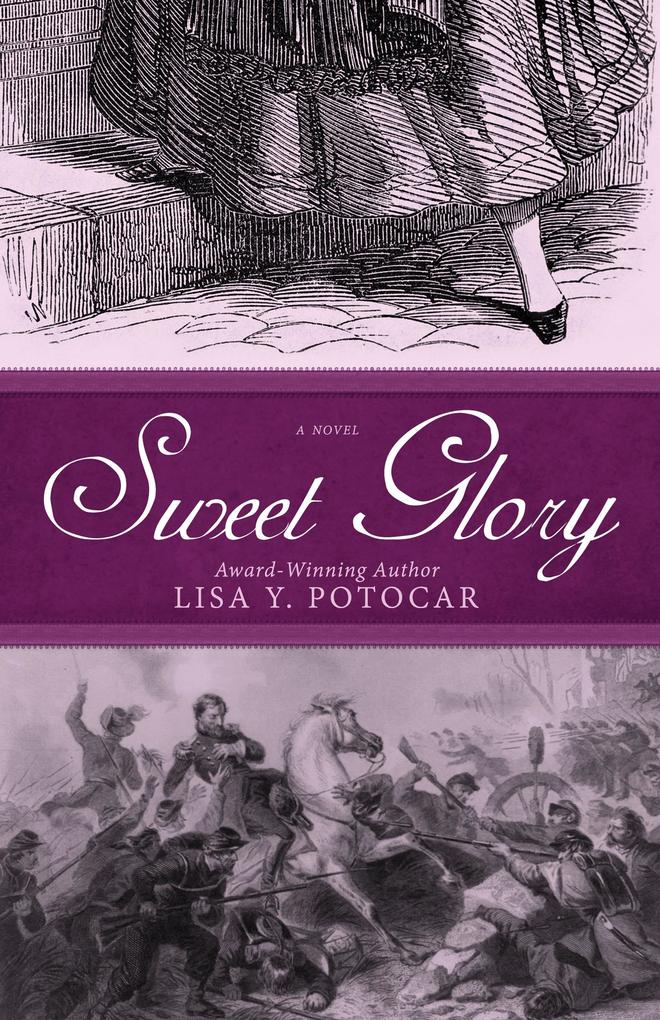 Sweet Glory (Glory: A Civil War Series #1)