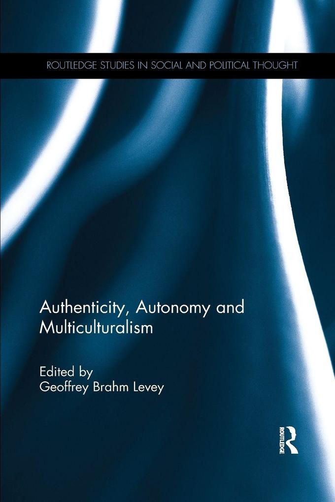 Authenticity Autonomy and Multiculturalism