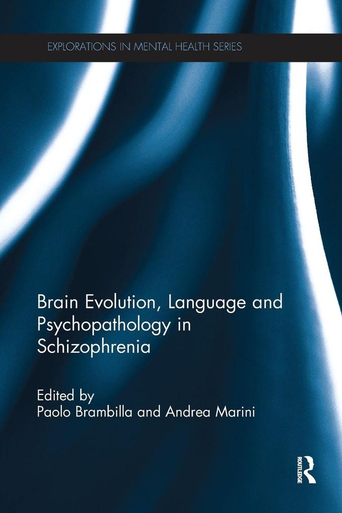 Brain Evolution Language and Psychopathology in Schizophrenia