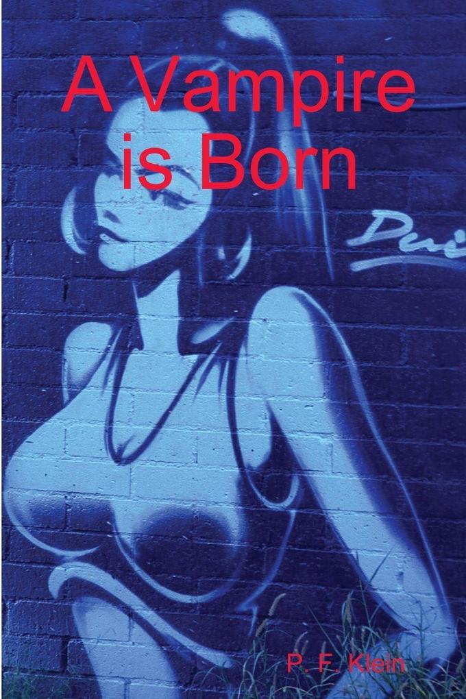 A Vampire is Born