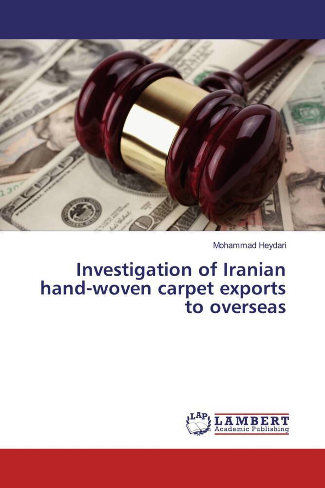 Investigation of Iranian hand-woven carpet exports to overseas