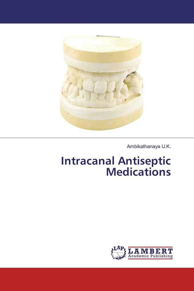 Intracanal Antiseptic Medications